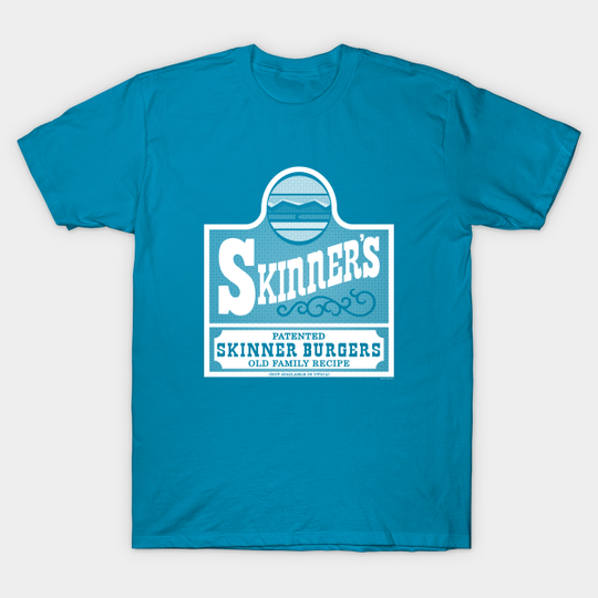Discover Patented Skinner Burgers [RxTP] - Skinner Burgers - T-Shirt