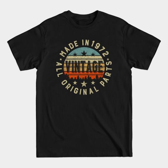 Discover Vintage All Original Parts Made In 1972 - 49th Birthday Gift Ideas - T-Shirt