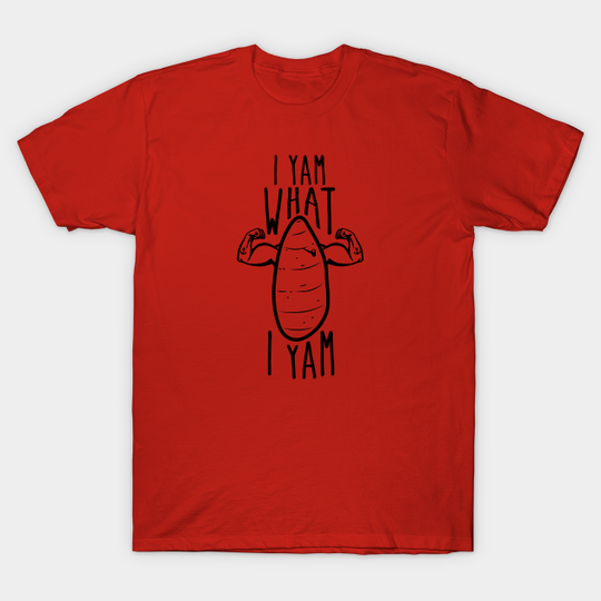 Discover I Yam What I Yam - Popeye - T-Shirt