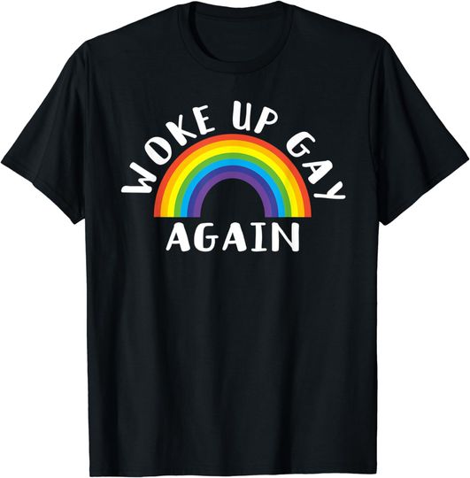 Discover Woke Up Gay Again LGBTQ Rainbow Equality Pride Month T-Shirt