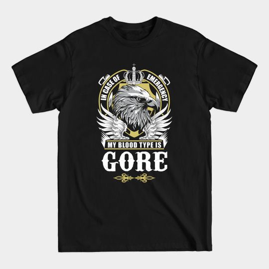 Discover In Case Of Emergency My Blood Type Is Gore T-Shirt