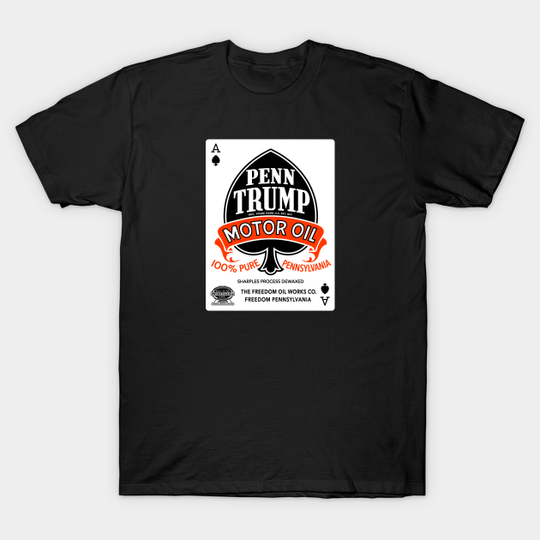 Discover PENN TRUMP OIL - Vintage - T-Shirt