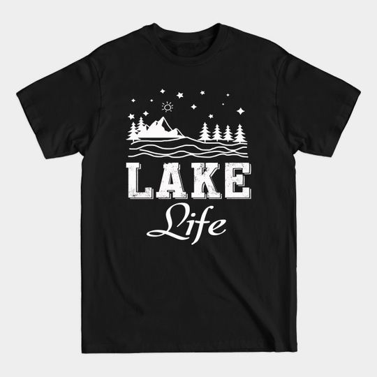 Discover i like mountains and lakes - Lake Life - T-Shirt