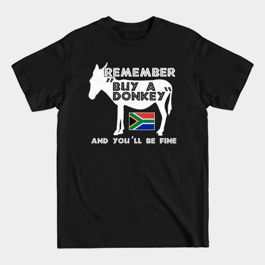 Discover Buy A Donkey South Africa Funny Translation Tourist - Afrikaans Translator - T-Shirt