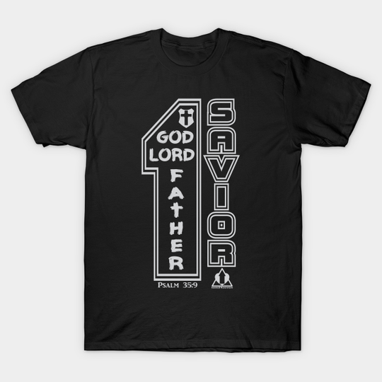 Discover ONE GOD LORD FATHER SAVIOR - Christian Gift - T-Shirt