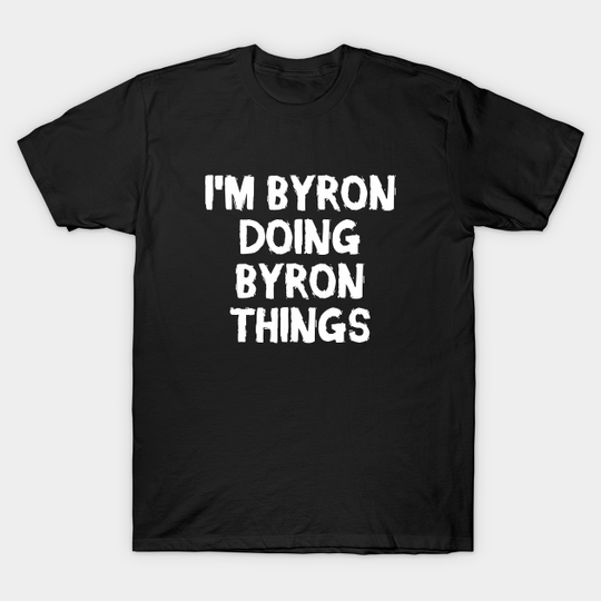 Discover Byron T-Shirt - Doing Things with Byron