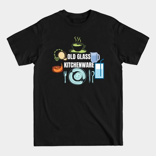 Discover Old glass kitchenware - Old Glass Kitchenware - T-Shirt