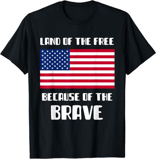 Discover Land Of The Free Because Of The Brave Memorial Day Sale Flag T-Shirt
