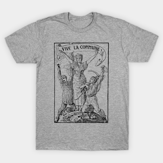Discover Vive La Commune Walter Crane - Historical, Paris Commune, Socialist, Leftist - Vive La Commune - T-Shirt