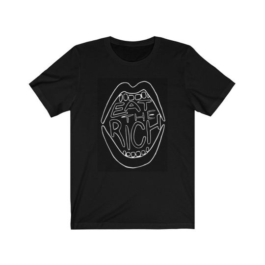 Discover Eat The Rich Shirt