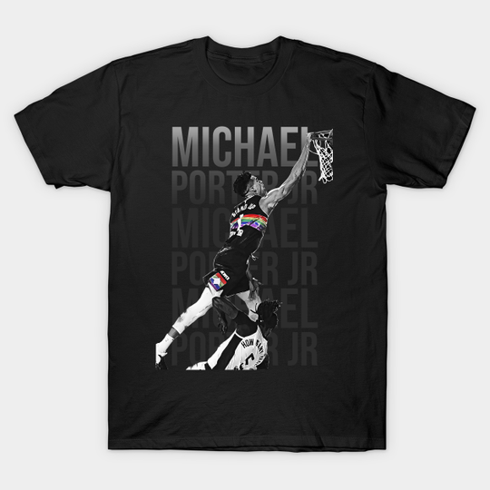 Discover Michael Porter Jr - Michael Porter Jr - T-Shirt