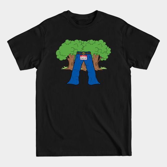 Discover Dave The Trousers from Bottom - Bottom - T-Shirt