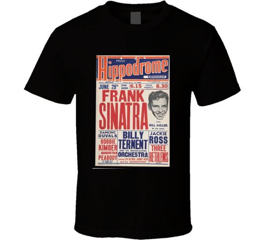 Discover Hippodrome Frank Sinatra Bill Miller Concert Poster Vintage Ad Billy Ternent T Shirt