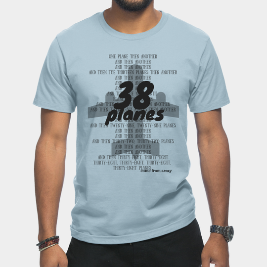 Discover One Plane, Then Another - Come From Away - T-Shirt