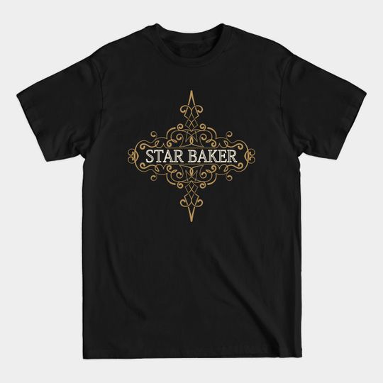 Discover Star baker. Great gift for baking lover. - Star Baker Great Gift For Baking Lov - T-Shirt