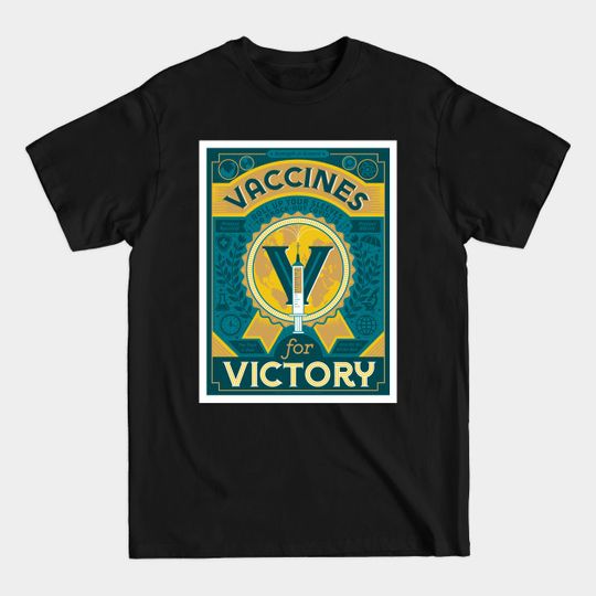Discover Vaccines for Victory - Vaccine - T-Shirt
