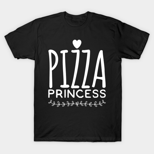 Discover pizza princess - Pizza Princess - T-Shirt