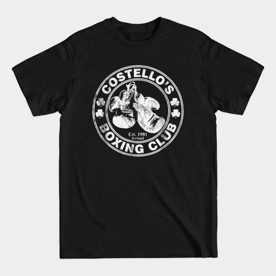 Discover Costello's Boxing Club - Irish Surname - Costellos Boxing Club - T-Shirt