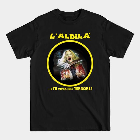 Discover L` ALDILA - THE BEYOND - The Beyond Lucio Fulci - T-Shirt