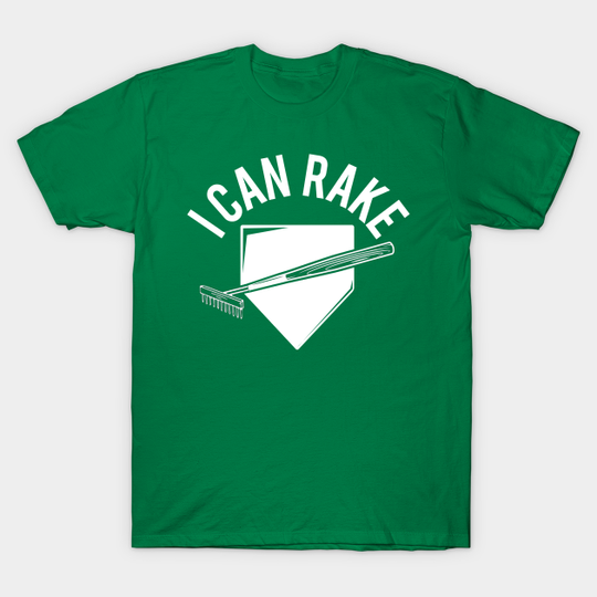Discover I Can Rake - Baseball - T-Shirt