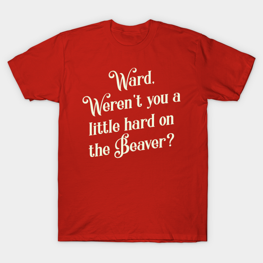 Discover Leave it to Beaver - Leave It To Beaver - T-Shirt