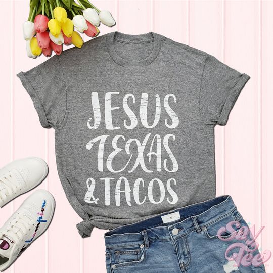 Discover Jesus Texas & Tacos Shirt, Shirts with sayings, Southern style tee