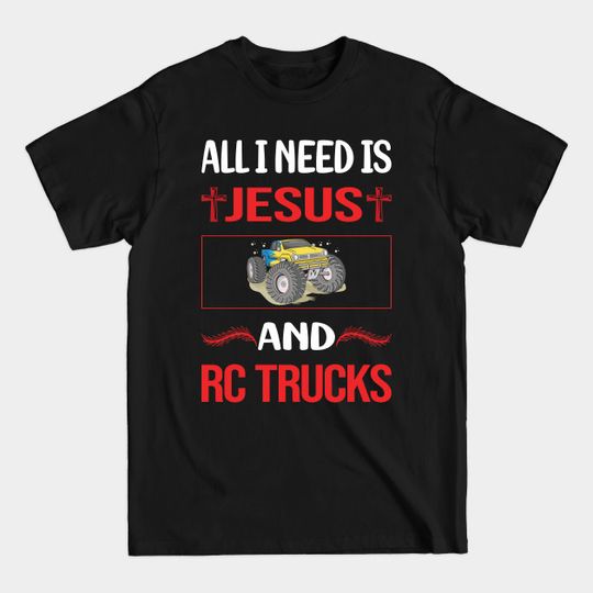 Discover Funny Jesus RC Truck Trucks - Rc Truck - T-Shirt