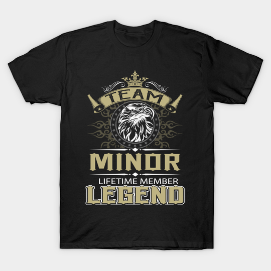 Discover Minor Name T Shirt - Minor Eagle Lifetime Member Legend Name Gift Item Tee - Minor - T-Shirt