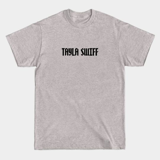 Discover TAYLA SWIFF - Las Culturistas - T-Shirt