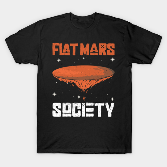 Discover Flat Mars Society Enthusiast T-Shirt
