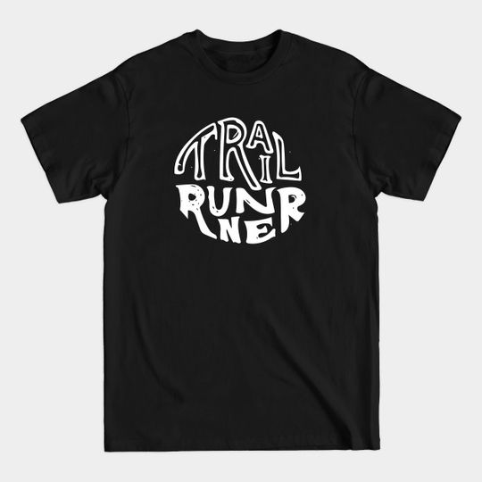 Discover Trail Runner - Trail Running - T-Shirt