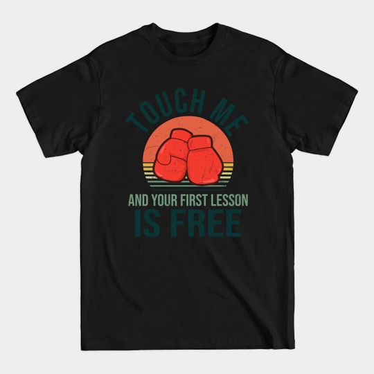 Discover First Boxing Lesson Is Free Tee