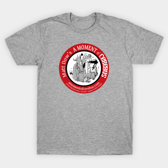 Discover Matt Dow's A Moment of Cerebus Logo - Cerebus The Aardvark - T-Shirt