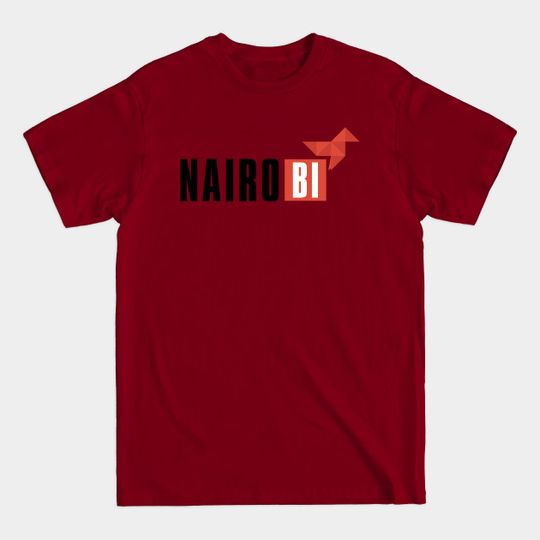 Discover Nairobi (Money Heist) - Money Heist - T-Shirt