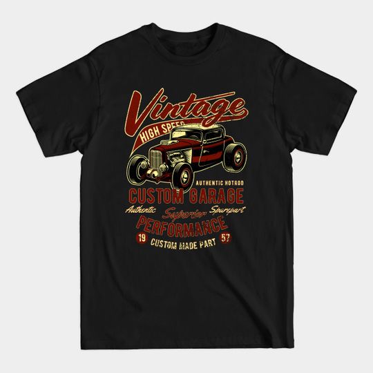 Discover Vintage Hot Rod - Hot Rod - T-Shirt