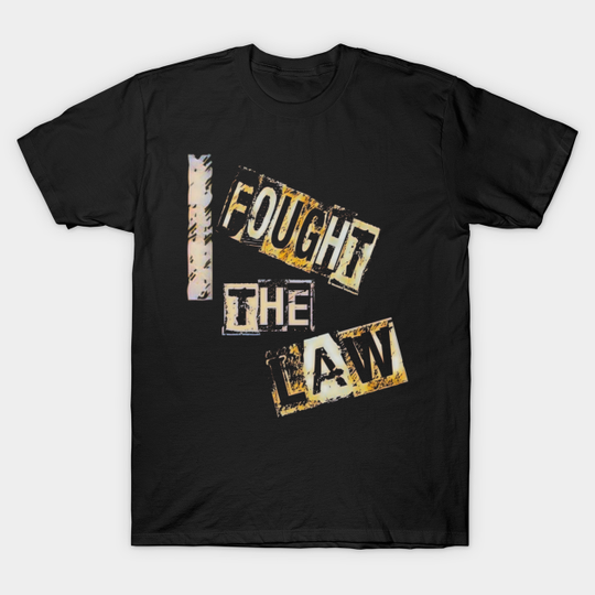 Discover I Fought The Law - The Clash - T-Shirt
