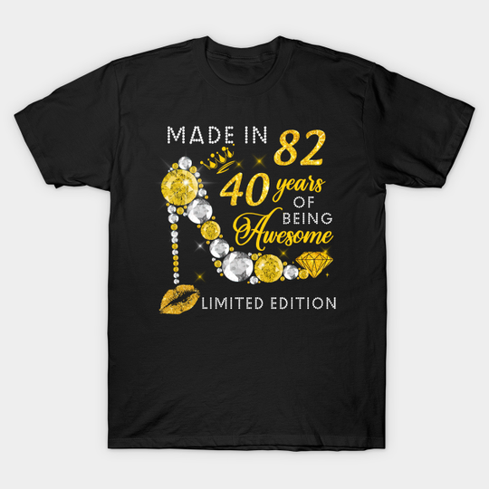 Discover Made In 1982 Limited Edition 40 Years Of Being Awesome Jewelry Gold Sparkle - Made In 1982 - T-Shirt