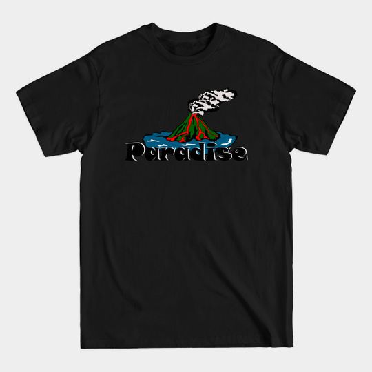 Discover Volcano Paradise - Volcano - T-Shirt