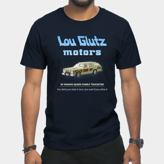 Discover Vacation Lou Glutz Motors - Lampoons Vacation Family Truckster - T-Shirt