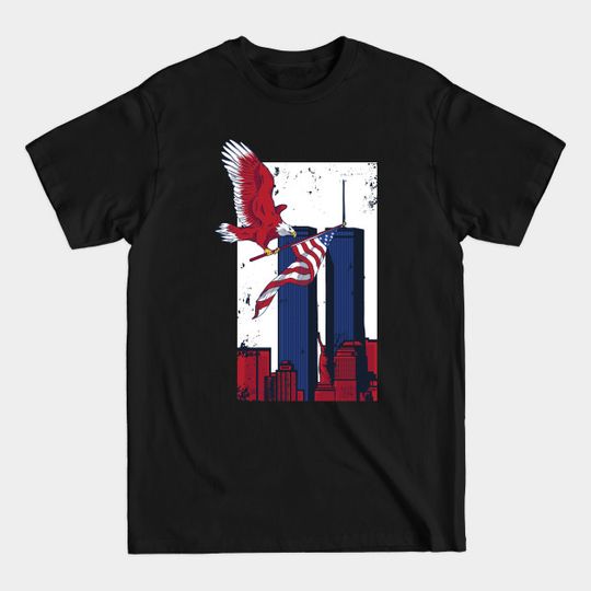 Discover 9 11 Memorial - 9 11 Never Forget - T-Shirt