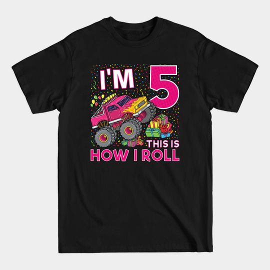 Discover 5th Birthday Monster Truck Party Gift 5 Year Old Girl - Monster Truck 5th Birthday - T-Shirt