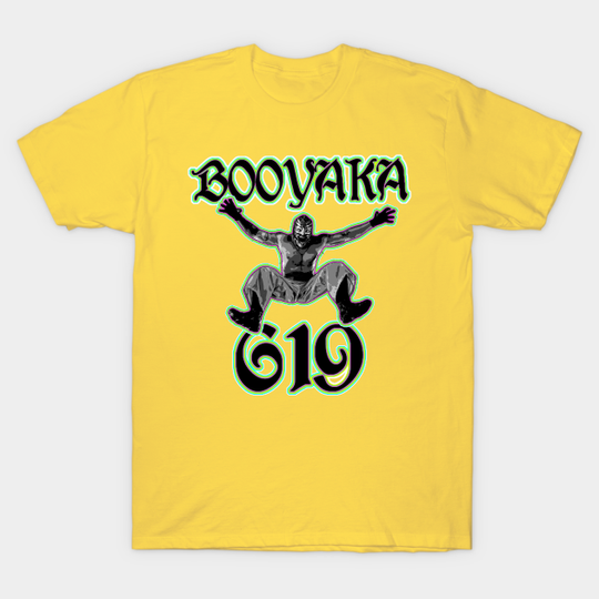 Discover Booyaka 619 - Rey Mysterio - T-Shirt
