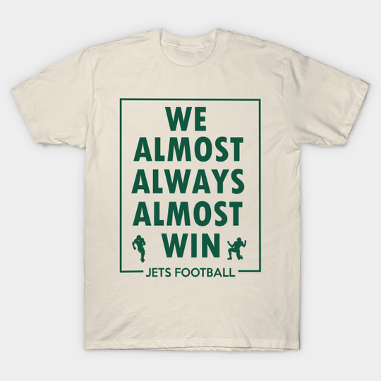 Discover Jets Funny Football Gift - We Almost Always Almost Win