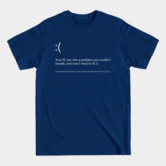 Discover Error Code: ID_10_T - Tech Support - T-Shirt