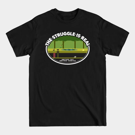 Discover Pitfall - The Struggle is Real (Activision) - Pitfall Video Game - T-Shirt