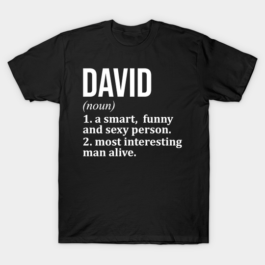 Discover David Name - David Name - T-Shirt