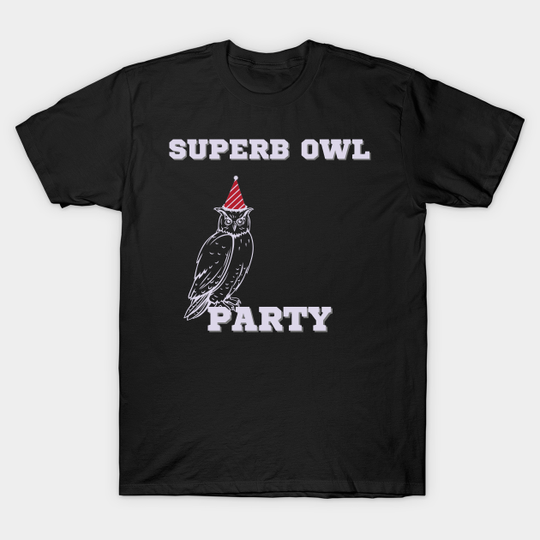 Discover Superb Owl Party - Superbowl - T-Shirt
