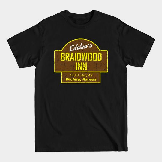 Discover Braidwood Inn, distressed - Planes Trains And Automobiles - T-Shirt