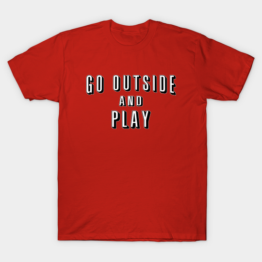 Discover Go Outside and Play - Netflix - T-Shirt