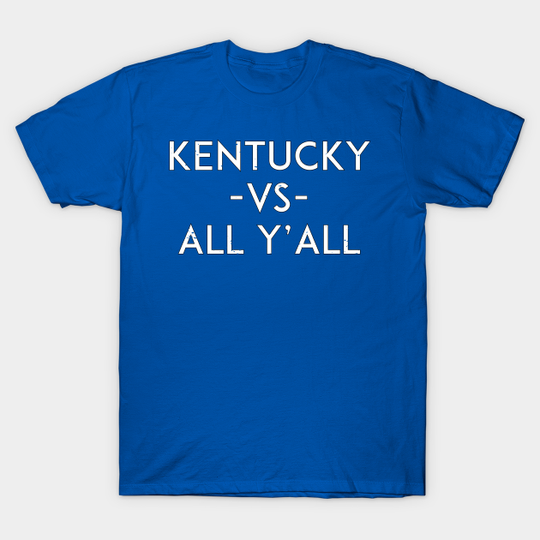 Discover Kentucky VS All Y'all - Kentucky Football - T-Shirt